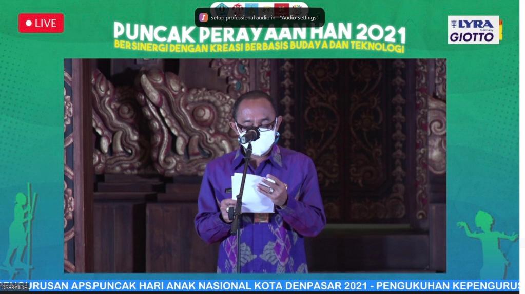 PUNCAK PERINGATAN HARI ANAK NASIONAL KOTA DENPASAR TAHUN 2021